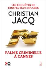 Les enquêtes de l'inspecteur Higgins - Tome 56 Palme criminelle à Cannes
