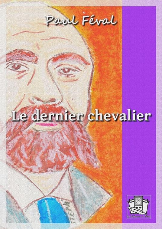 Le dernier chevalier