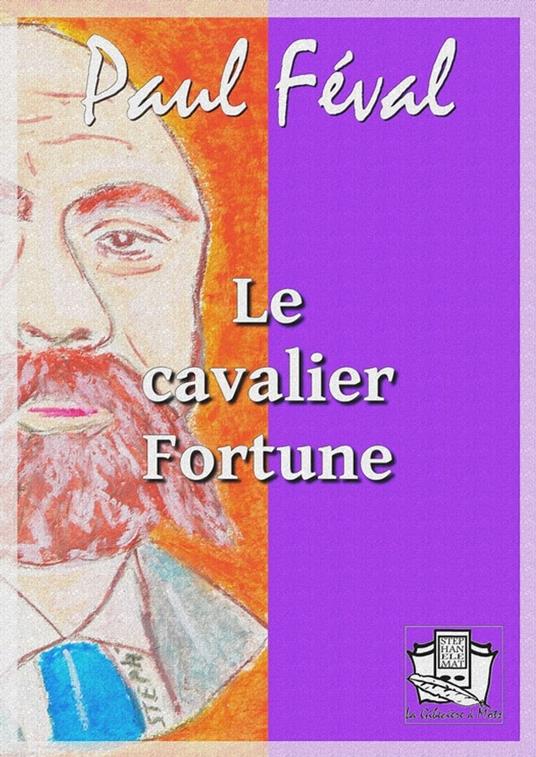 Le cavalier Fortune