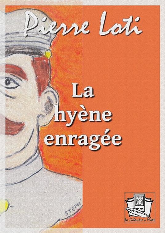 La hyène enragée