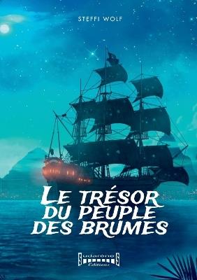 Le Trésor du Peuple des Brumes: Fantasy - Steffi Wolf - cover