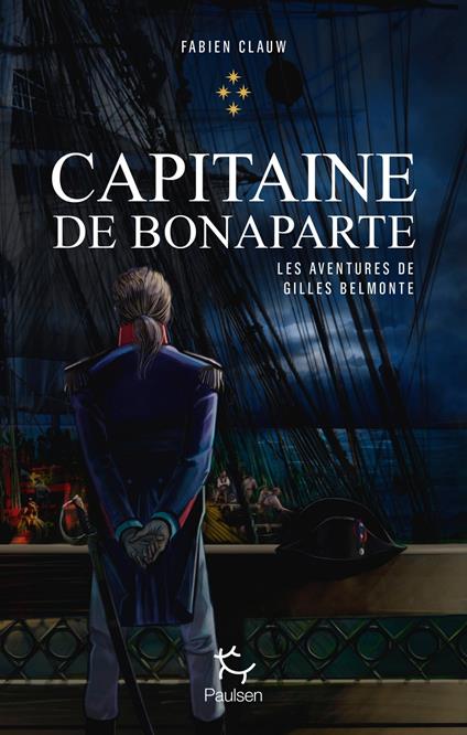 Les aventures de Gilles Belmonte - Tome 4 Capitaine de Bonaparte