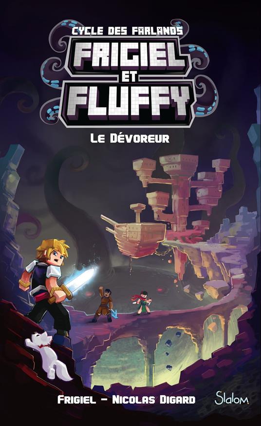 Frigiel et Fluffy, Le cycle des Farlands - Tome 2Le dévoreur - Nicolas Digard,Frigiel - ebook