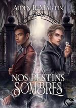 Nos destins sombres
