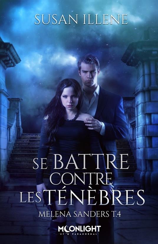 Se battre contre les Ténèbres