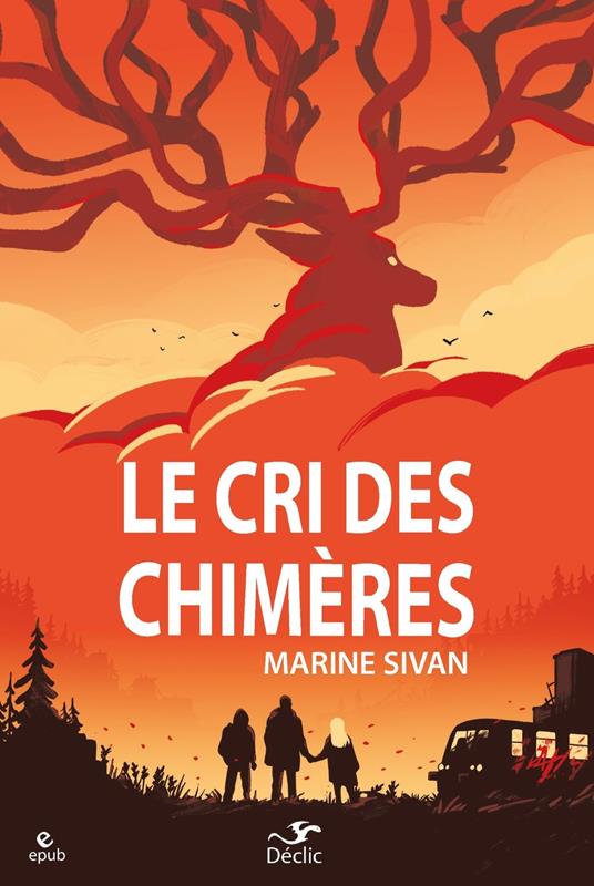 Le Cri des chimères - Marine Sivan,Vincent Roché - ebook