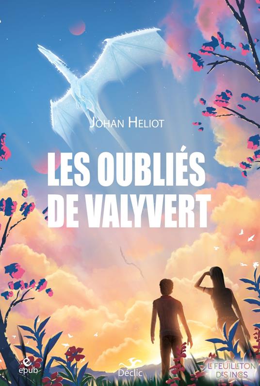Les Oubliés de Valyvert - Johan Heliot - ebook
