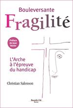 Bouleversante fragilité