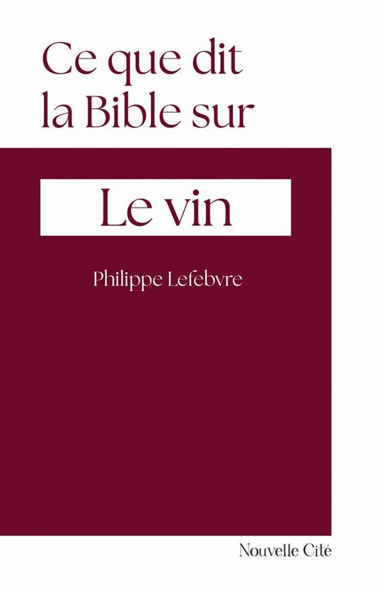 Ce que dit la Bible sur le vin