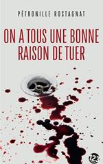On a tous une bonne raison de tuer