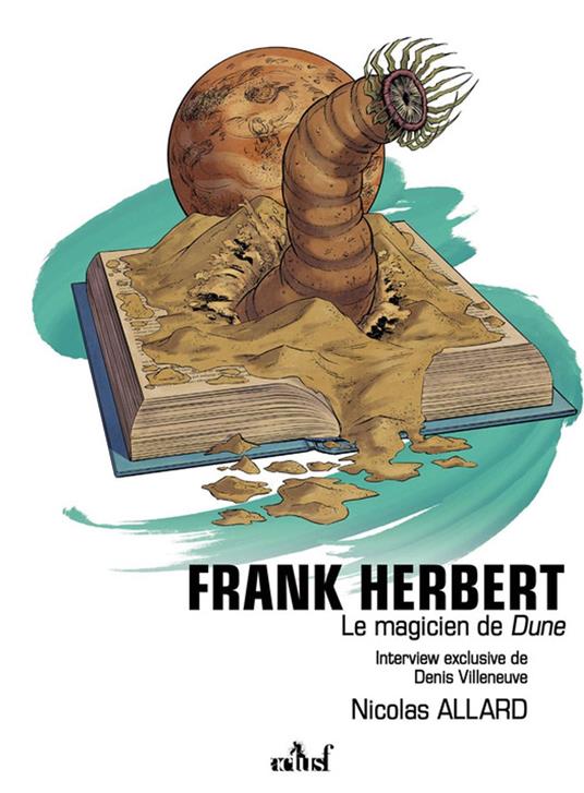 Frank Herbert : Le magicien de Dune
