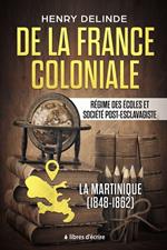 De la France coloniale - Régime des écoles et société post-esclavagiste