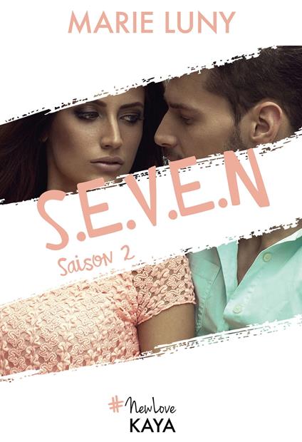S.E.V.E.N - Saison 2 - Marie Luny - ebook