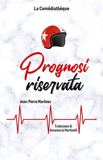 Prognosi riservata - Jean-Pierre Martinez,Annamaria Martinolli - ebook