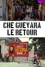 Che Guevara Le retour