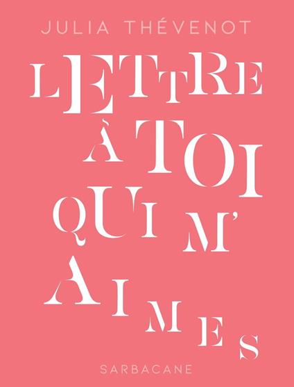 Lettre à toi qui m'aimes - Julia Thévenot - ebook