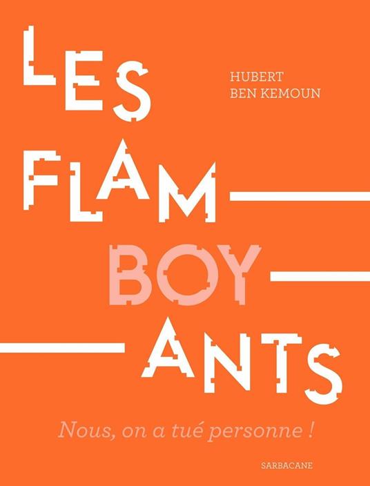 Les Flamboyants - Ben Kemoun Hubert - ebook