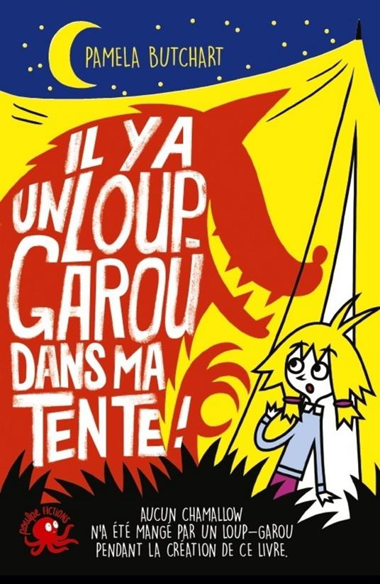 Il y a un loup-garou dans ma tente ! - Pamela Butchart,Thomas Flintham,Nazim Lebdai - ebook