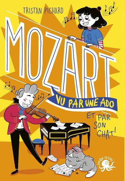 100 % Bio - Mozart vu par une ado - Biographie romancée jeunesse musique - Dès 9 ans - Tristan Pichard,Julie STABOSZEVSKI - ebook
