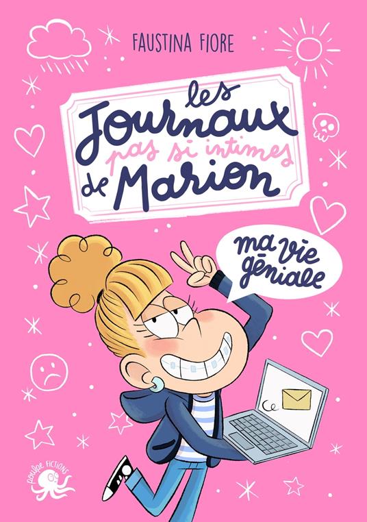 Les Journaux (pas si intimes) de Marion – Ma vie géniale ! – Lecture roman jeunesse humour – Dès 8 ans - Faustina Fiore,Sess - ebook