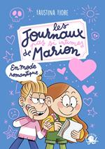 Les Journaux (pas si intimes) de Marion – En mode romantique – Roman jeunesse humour – Journal intime pour enfants – Carnet secret – Aventure drôle – Dès 8 ans