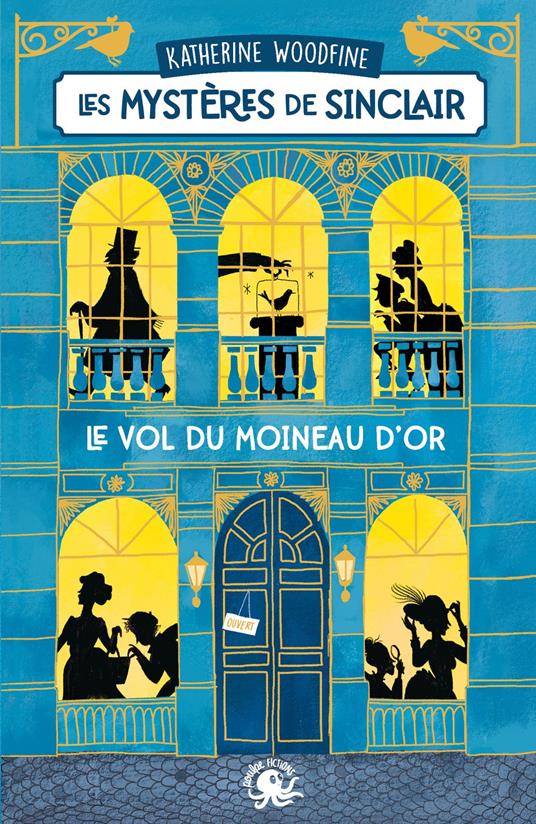 Les Mystères de Sinclair – Le Vol du Moineau d'Or – Dès 9 ans – Roman lecture policier détective mode Londres enquête - Katherine Woodfine,Faustina Fiore - ebook