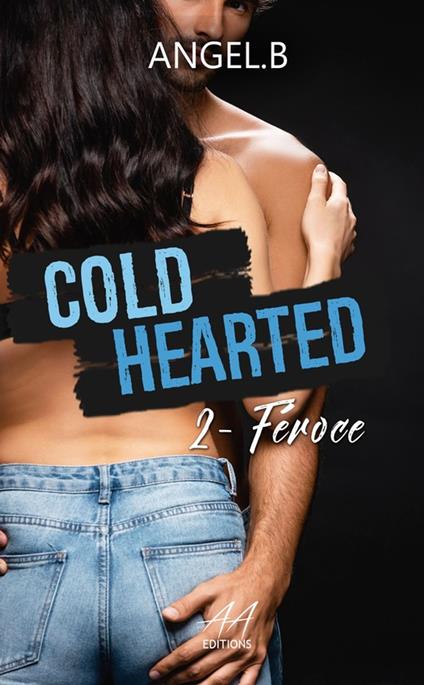 Cold Hearted - Angel.B Angel.B - ebook