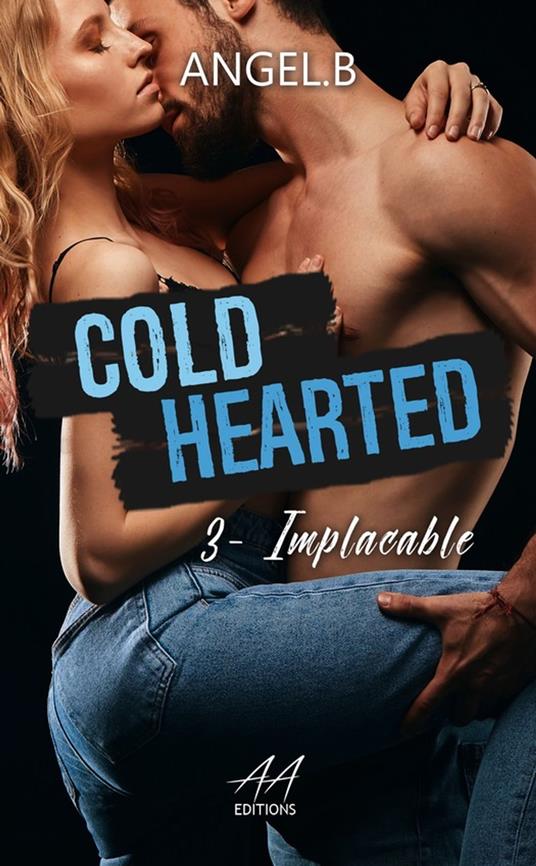 Cold Hearted - Angel.B Angel.B - ebook