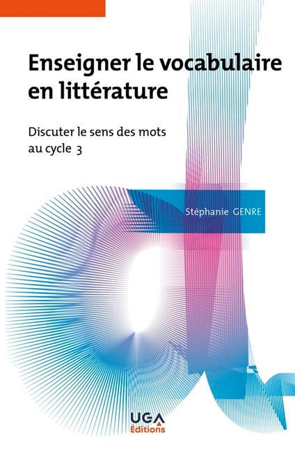 Enseigner le vocabulaire en littérature