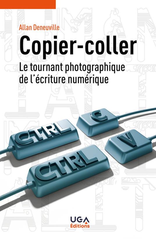 Copier-coller : le tournant photographique de l’écriture numérique