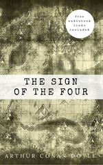 Arthur Conan Doyle: The Sign of the Four (The Sherlock Holmes novels and stories #2)