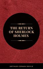 Arthur Conan Doyle: The Return of Sherlock Holmes (The Sherlock Holmes novels and stories #6)