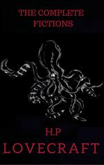 The Complete Fiction of H.P. Lovecraft