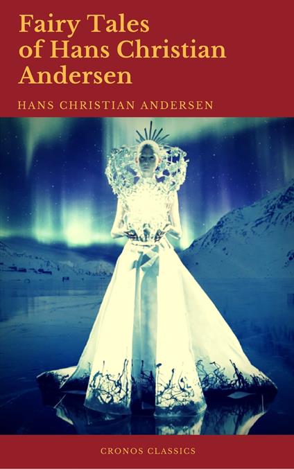 Fairy Tales of Hans Christian Andersen (Best Navigation, Active TOC) (Cronos Classics) - Hans Christian Andersen,Cronos Classics - ebook