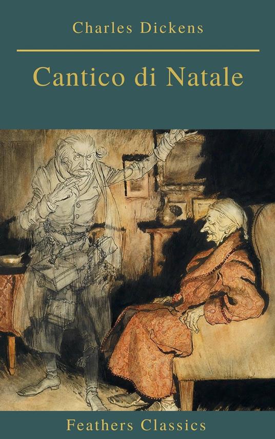 Cantico di Natale (Feathers Classics) - Feathers Classics,Charles Dickens - ebook