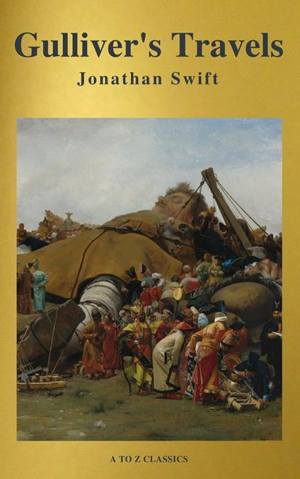 Gulliver's Travels ( Active TOC, Free Audiobook) (A to Z Classics) - Jonathan Swift,A to z Classics - ebook