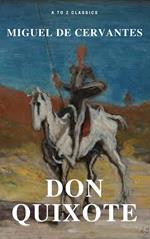 Don Quixote (Best Navigation, Free AudioBook) (A to Z Classics)