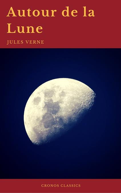 Autour de la Lune (Cronos Classics) - Jules Verne - ebook