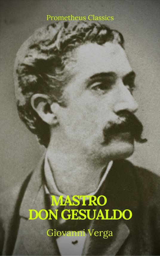 Mastro Don Gesualdo (Prometheus Classics) - Prometheus Classics,Giovanni Verga - ebook