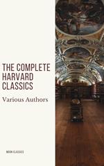 The Complete Harvard Classics 2020 Edition - ALL 71 Volumes
