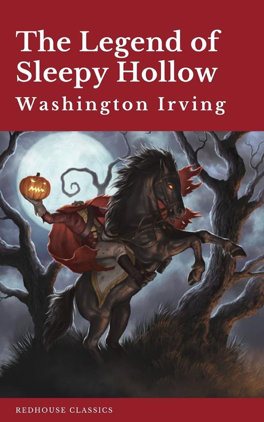 The Legend of Sleepy Hollow - Washington Irving,Redhouse - ebook