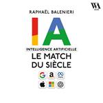 Intelligence artificielle, IA le match du siècle