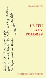 Le feu aux poudres