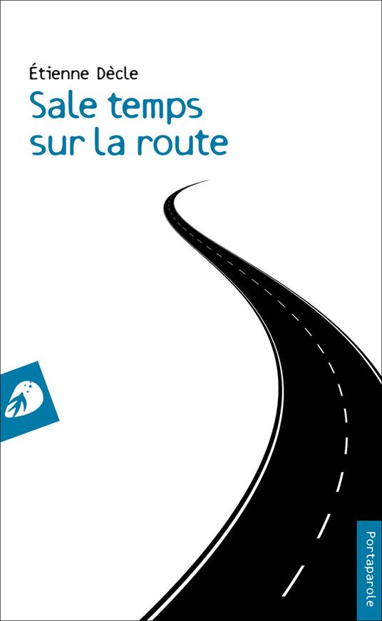 Sale temps sur la route - Étienne Dècle - copertina