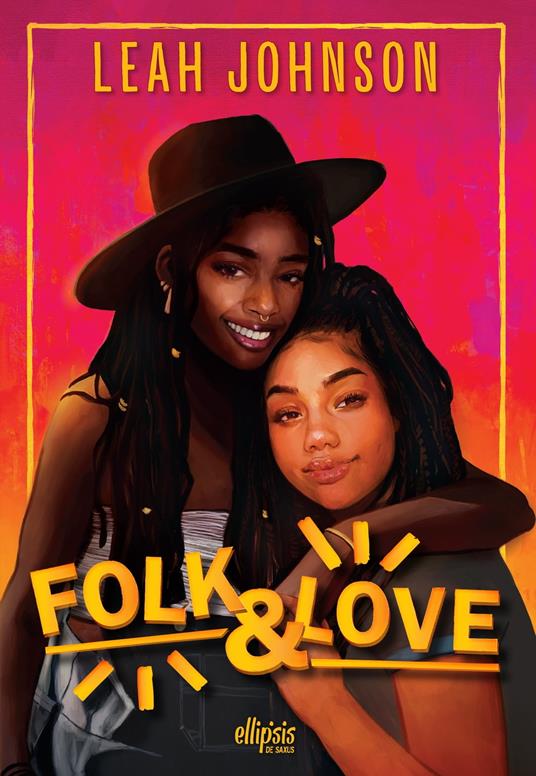 Folk & Love (e-book) - Leah Johnson,Anaïs Papillon - ebook