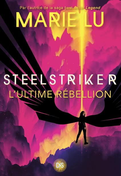 Steelstriker (ebook) - Tome 02 L'ultime Rébellion - Marie Lu,Jean-Baptiste BERNET - ebook