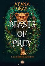 Beasts of Prey (e-book) - Tome 03 La chasse s'achève