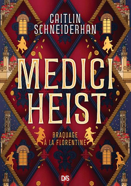 Medici Heist (e-book) - Caitlin Schneiderhan,Laurent Bury - ebook
