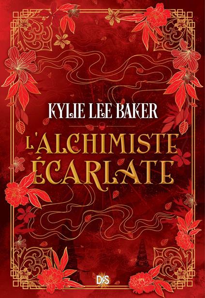 L'Alchimiste Écarlate - Livre 01 (e-book) - Kylie Lee Baker,Michel PAGEL - ebook