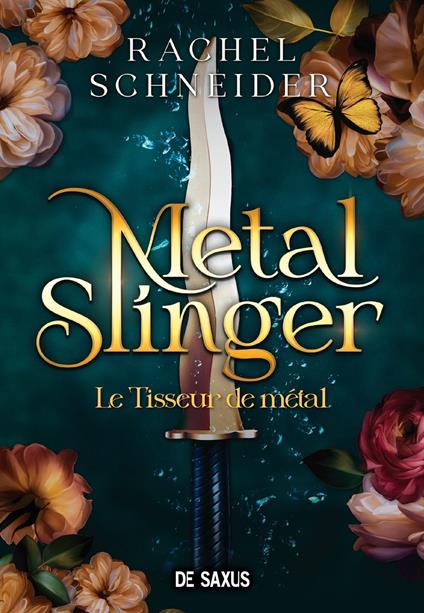 Metal Slinger - Tome 01 Le Tisseur de métal - Chroniques d'Alaha